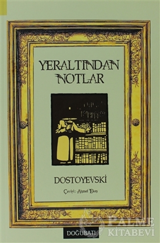 resm Yeraltından Notlar