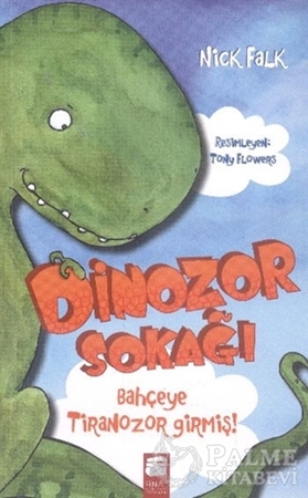 Resim Dinozor Sokağı : Bahçeye Tiranozor Girmiş