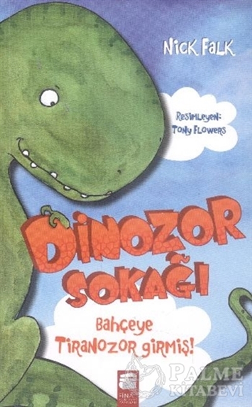 resm Dinozor Sokağı : Bahçeye Tiranozor Girmiş