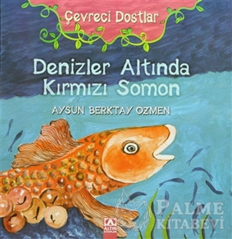 resm Çevreci Dostlar - Denizler Altında Kırmızı Somon