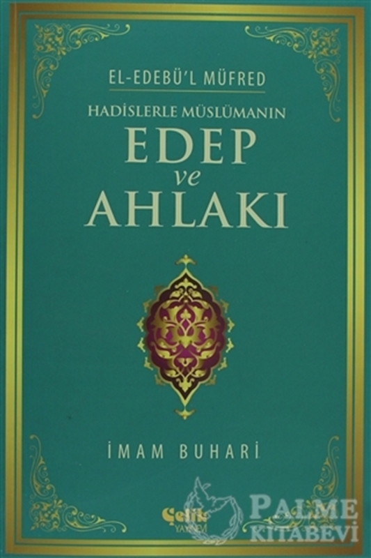 resm Hadislerle Müslümanın Edep ve Ahlakı