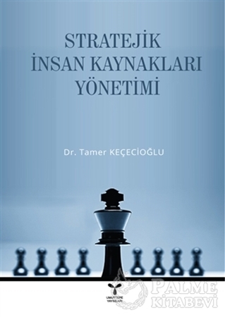 Resim Stratejik İnsan Kaynakları Yönetimi