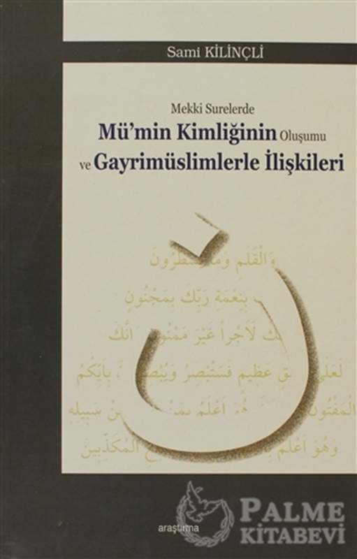 resm Mekki Surelerde Mü'nin Kimliğinin Oluşumu ve Gayrimüslimlerle İlişkileri