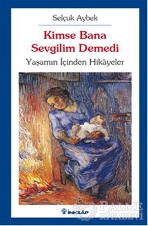 Resim Kimse Bana Sevgilim Demedi