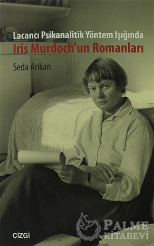 resm Lacancı Psikanalitik Yöntem Işığında Iris Murdoch'un Romanları