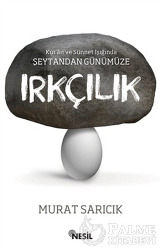 resm Kur'an ve Sünnet Işığında Şeytandan Günümüze Irkçılık