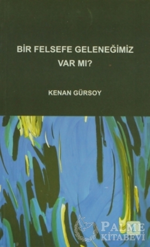 resm Bir Felsefe Geleneğimiz Var mı?