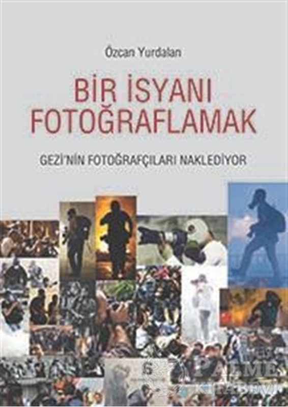 resm Bir İsyanı Fotoğraflamak