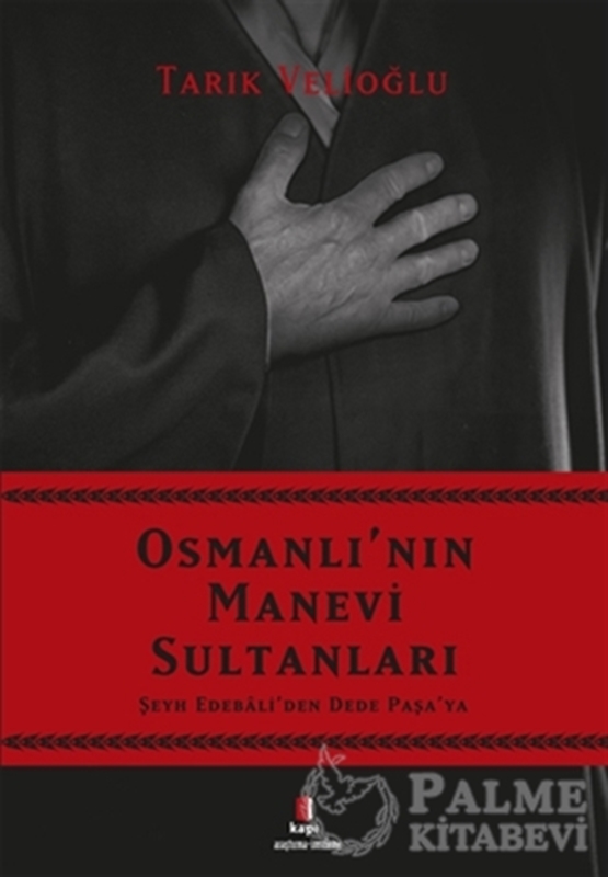 resm Osmanlı'nın Manevi Sultanları