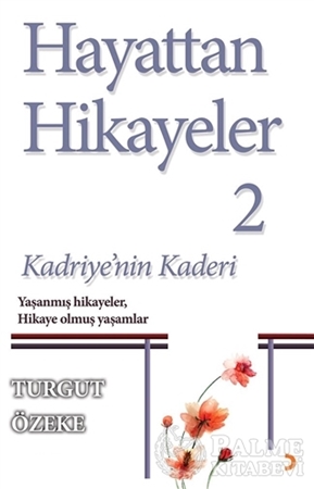 Resim Hayattan Hikayeler 2 - Kadriye'nin Kaderi