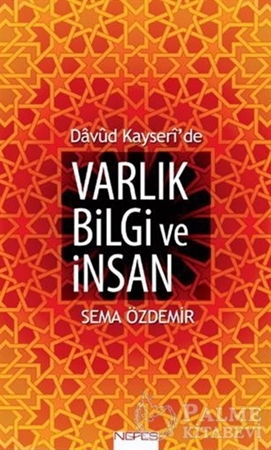Resim Davud Kayseri'de Varlık Bilgi ve İnsan