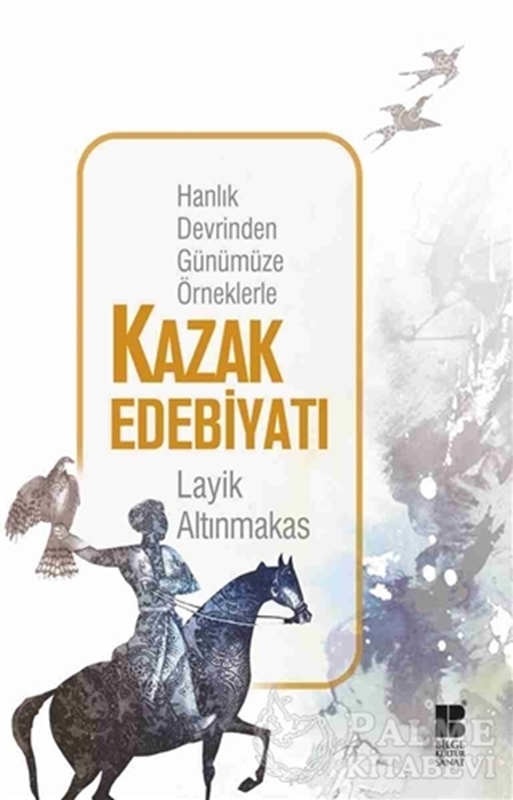 resm Hanlık Devrinden Günümüze Örneklerle Kazak Edebiyatı