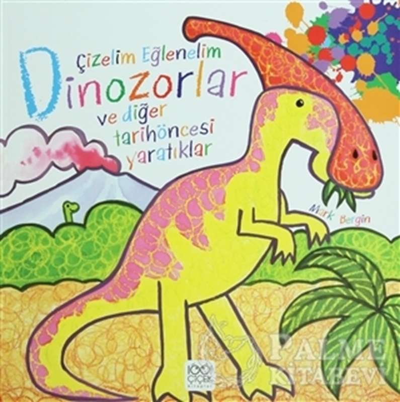 resm Çizelim Eğlenelim - Dinozorlar ve Diğer Tarihöncesi Yaratıklar