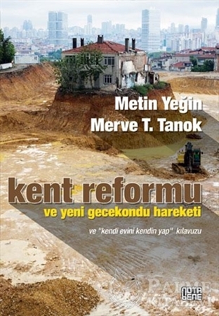 Resim Kent Reformu ve Yeni Gecekondu Hareketi ve Kendi Evini Kendin Yap Kılavuzu