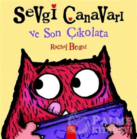 Resim Sevgi Canavarı ve Son Çikolata