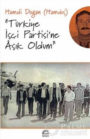 Resim Türkiye İşçi Partisi'ne Aşık Oldum