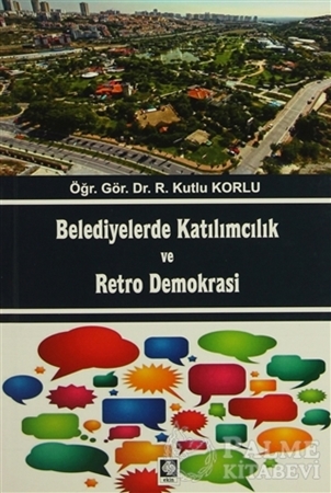 Resim Belediyelerde Katılımcılık ve Retro Demokrası