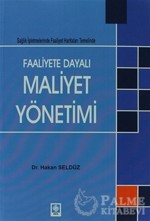 Resim Faaliyete Dayalı Maaliyet Yönetimi