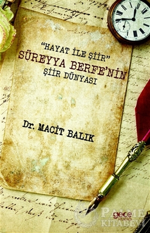 resm "Hayat ile Şiir" Süreyya Berfe’nin Şiir Dünyası