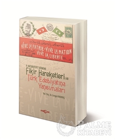 Resim 2. Meşrutiyet Dönemi Fikir Hareketleri ve Türk Edebiyatına Yansımaları