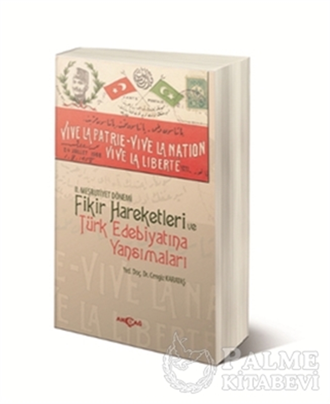 resm 2. Meşrutiyet Dönemi Fikir Hareketleri ve Türk Edebiyatına Yansımaları