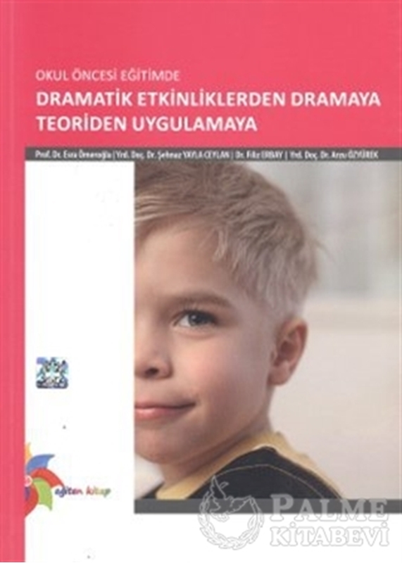 resm Okul Öncesi Eğitimde Dramatik Etkinliklerden Dramaya Teoriden Uygulamaya