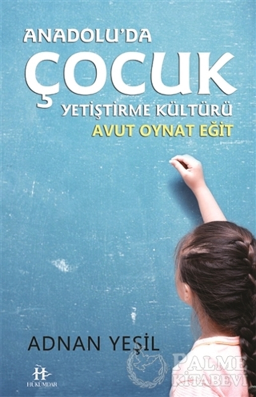 resm Anadolu'da Çocuk Yetiştirme Kültürü