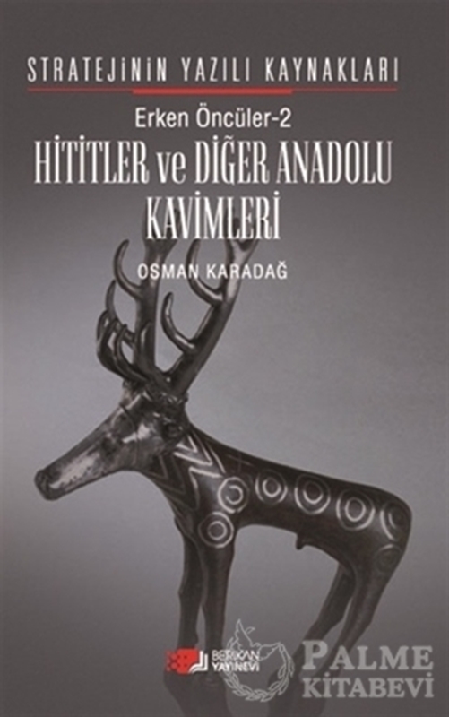 resm Erken Öncüler 2: Hititler ve Diğer Anadolu Kavimleri