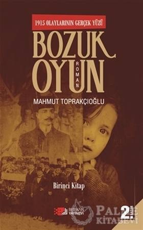 Resim Bozuk Oyun - 1915 Olaylarının Gerçek Yüzü 1