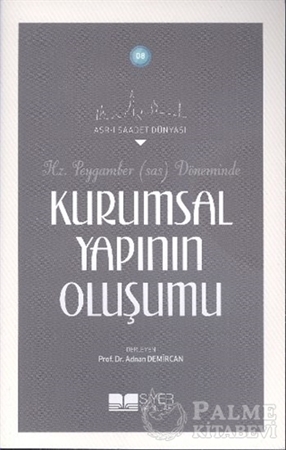 Resim Hz. Peygamber (S.a.s) Döneminde Kurumsal Yapının Oluşumu