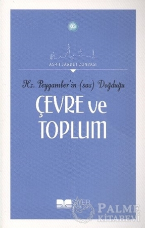 Resim Hz. Peygamber'in Doğduğu Çevre ve Toplum
