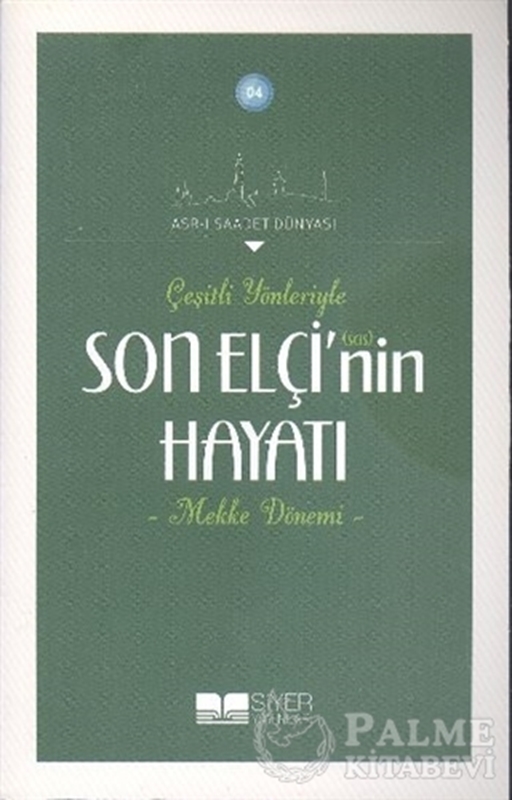 resm Çeşitli Yönleriyle Son Elçinin Hayatı - Mekke Dönemi