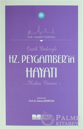 Resim Çeşitli Yönleriyle Hz. Peygamber'in Hayatı