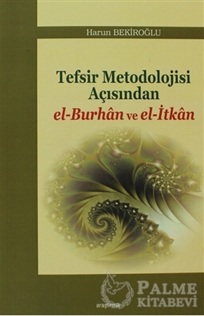 Resim Tefsir Metodolojisi Açısından el-Burhan ve el-İtkan