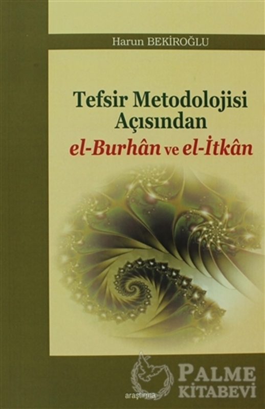 resm Tefsir Metodolojisi Açısından el-Burhan ve el-İtkan