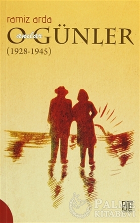 Resim O Günler Anılar (1928-1945)
