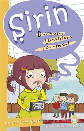 Resim Şirin - Dünyamı Uzaylılara Yedirtmem!