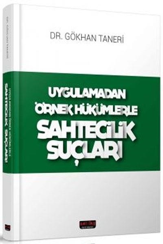 resm Uygulamadan Örnek Hükümlerle Sahtecilik Suçları