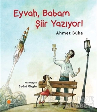 Resim Eyvah, Babam Şiir Yazıyor!