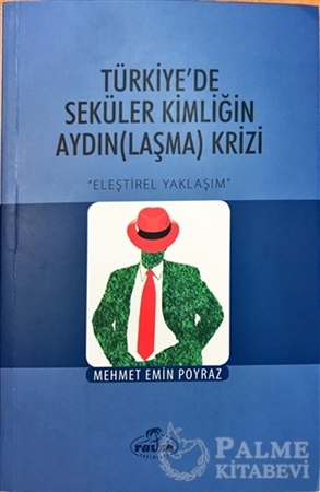 Resim Türkiye'de Seküler Kimliğin Aydın(Laşma) Krizi