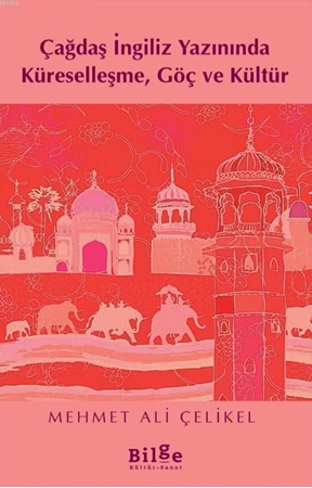 Resim Çağdaş İngiliz Yazınında Küreselleşme, Göç ve Kültür