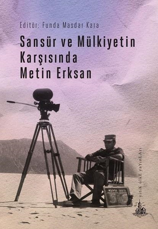 resm Sansür ve Mülkiyetin Karşısında Metin Erksan