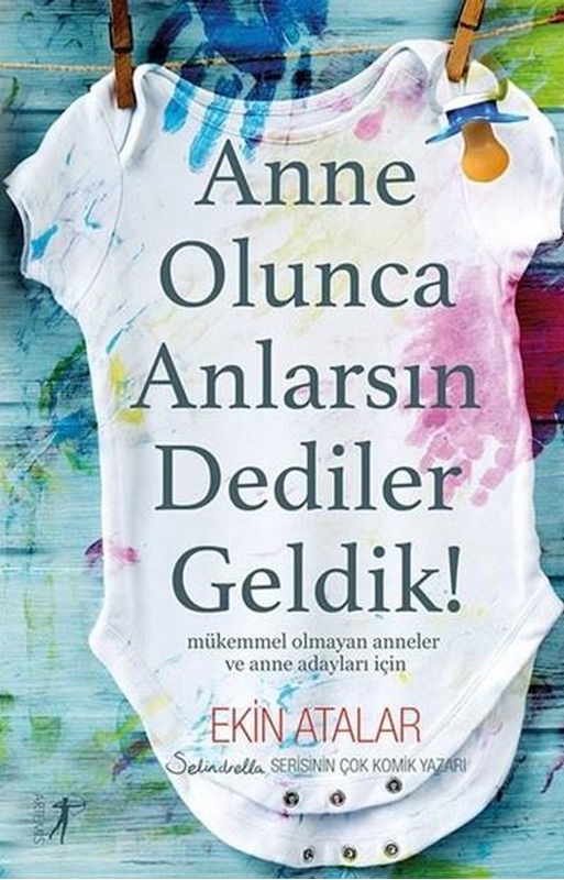 resm Anne Olunca Anlarsın Dediler Geldik!