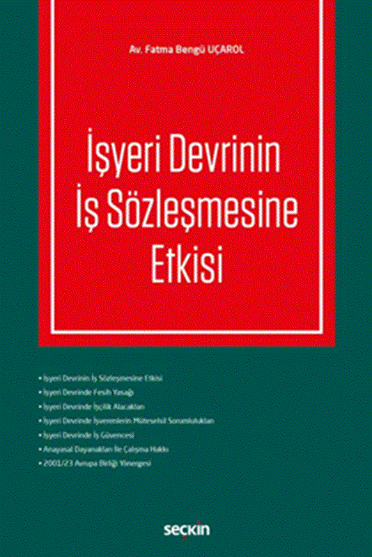 resm İşyeri Devrinin İş Sözleşmesine Etkisi