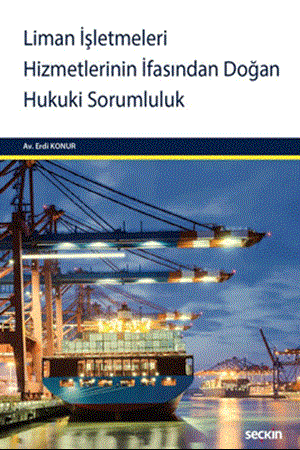 Resim Liman İşletmeleri Hizmetlerinin İfasından Doğan Hukuki Sorumluluk