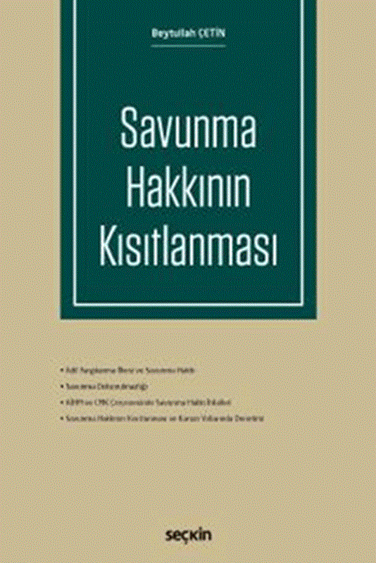 resm Savunma Hakkının Kısıtlanması