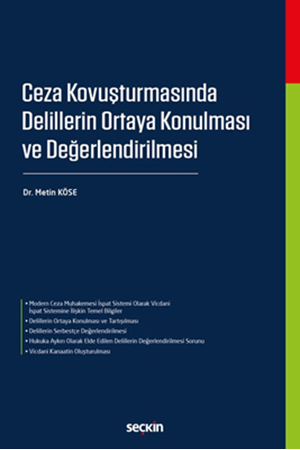 Resim Ceza Kovuşturmasında Delillerin Ortaya Konulması ve Değerlendirilmesi