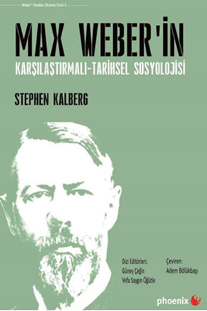 Resim Max Weber’in Karşılaştırmalı-Tarihsel Sosyolojisi