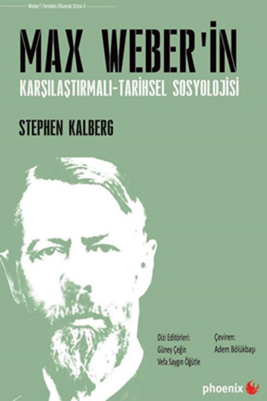 resm Max Weber’in Karşılaştırmalı-Tarihsel Sosyolojisi