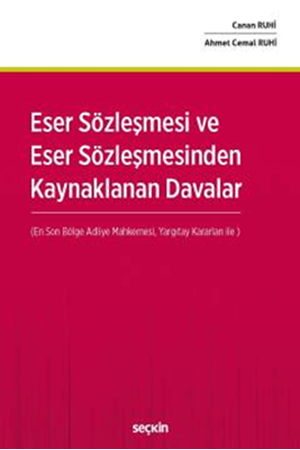 Resim Eser Sözleşmesi ve Eser Sözleşmesinden Kaynaklanan Davalar